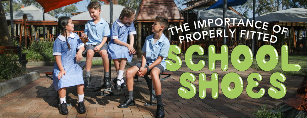 THE IMPORTANCE OF PROPERLY FITTED SCHOOL SHOES